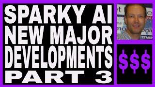 Sparky AI Review - Major Developments 4.5 Pre Launch - Part 3.