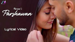 Parshawan - Harnoor (Lyrical Video) Gifty | JayB Singh | ICan Films | Legacy Records