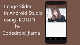 Image Slider in Android Studio using [KOTLIN]