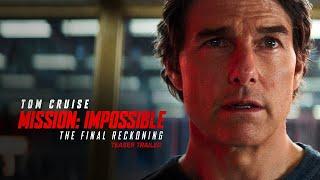 MISSION: IMPOSSIBLE - THE FINAL RECKONING | Teaser Trailer