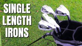 I play 9 Holes with a Full set of SINGLE LENGTH Irons!