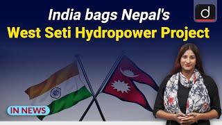 West Seti power project - IN NEWS I Drishti IAS  English