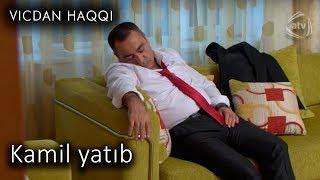 Kamil yatıb (Vicdan haqqı 70-ci bölüm, fraqment)