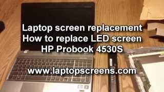 Laptop screen replacement / How to replace laptop screen HP Probook 4530s