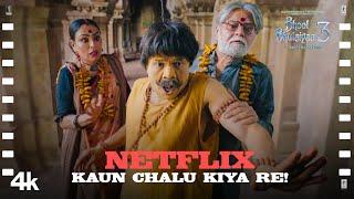 "Netflix Kaun Chalu Kiya Re!": Bhool Bhulaiyaa 3 | Kartik Aaryan,Rajpal Yadav,Sanjay Mishra