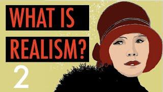 What is Realism? (Modernism 2)