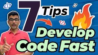 How to code faster - 7 tips to improve code development speed