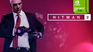 HITMAN 2 on gt 710