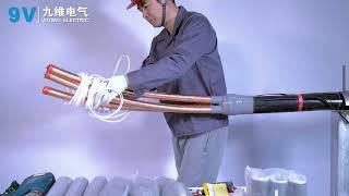 35KV 3 core Cold Shrink Indoor Termination Kit Installation - 9V