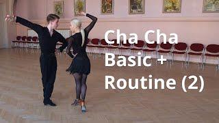 Cha Cha Basic + Routine (2) | Cuban Break, Swivels, Walks and Whisks