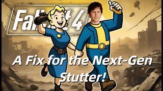 A Fix for the Fallout 4 Next-Gen Stutter!