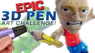 EPIC 3D PEN ART CHALLENGE!