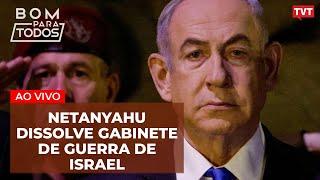 Netanyahu dissolve gabinete de guerra | Milhares protestam contra a extrema-direita na França | BPT