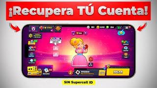 Cómo RECUPERAR MI CUENTA de Brawl Stars 2024  SIN Supercell ID/Correo 