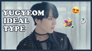 GOT7 Yugyeom Ideal Type Of Girl