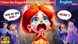 I Have the Biggest Head in the Kingdom  English Storytime Fairy Tales  @WOAFairyTalesEnglish