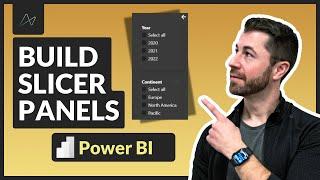 How to Build Custom Slicer Panels in Power BI Desktop (PBIX File Included!)