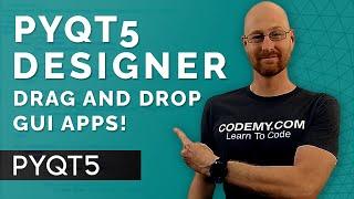 PyQT5 Designer Drag and Drop GUI - PyQt5 GUI Thursdays #6