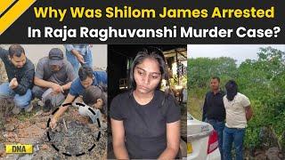 Sonam Raghuvanshi News: Why Police Nabbed Shilom James In Raja Raghuvanshi Murder Case