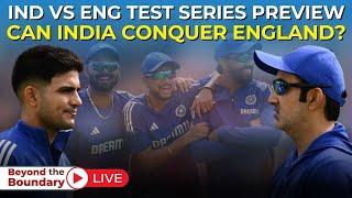 Beyond the Boundary LIVE: India’s Big England Test | Playing XI, Gill’s Test and predictions