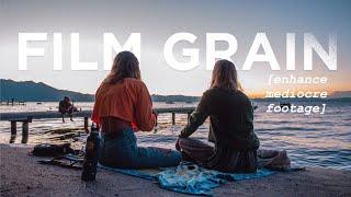 Film Grain — an easy way to improve mediocre footage