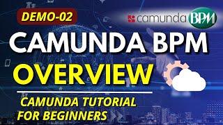 Camunda Demo 02 | Camunda BPM Overview | Camunda BPMN | Symbols Camunda Tutorial for Beginners