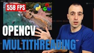 Increase OpenCV speed by 2x with Python and Multithreading  | Tutorial