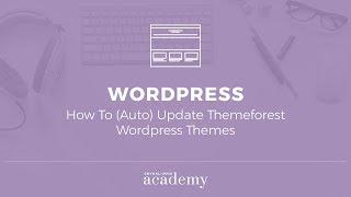 How To (Auto) Update Themeforest Wordpress Themes - Envato WordPress Toolkit