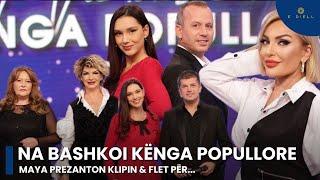 Na bashkoi kënga popullore | EP 10 | Ekskluzive: Jeta e re e Maya Aliçkaj! | E Diell