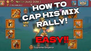 How To Cap Max Titan Mix Rallies! What To Do and What To Avoid! Lords Mobile