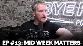 Wighton's Done Deal, Radley's Reputation & Round 9 Preview | Mid Week Matters #13