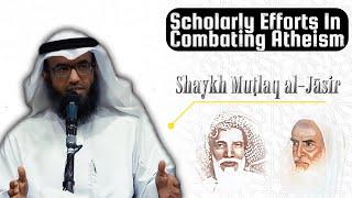 The Efforts Of The Scholars In Combating Atheism - Shaykh Mutlaq al-Jasir