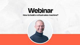 Seidat Webinar: How to Build a Virtual Sales machine?