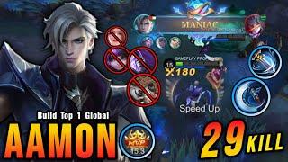 29 Kills + MANIAC!! One Shot Build Aamon Crazy Critical Damage!! - Build Top 1 Global Aamon ~ MLBB