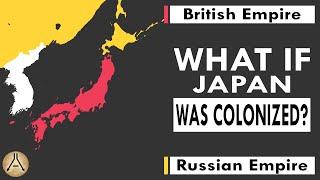 What If Japan Was Colonized?