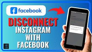 How To Disconnect Facebook And Instagram Accounts 2024!