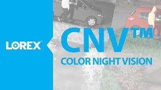 Color Night Vision - Lorex Technology