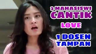 FTV SCTV TERBARU - Perebutan Cinta 3 Mahasiswi dan 1 Dosen Tampan