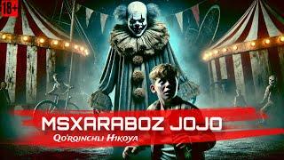 Masxaraboz Jojo | Qo’rqinchli hikoya Yuragi bo’shlar tinglamasin #bilol