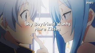 Shy Boyfriend Wants More Kisses (M4F) (Kisses) (Cuddles) (Needy) ASMR RP