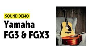Yamaha Folk Guitar Series | FG3 & FGX3 Red Label - Sound Demo (no talking)
