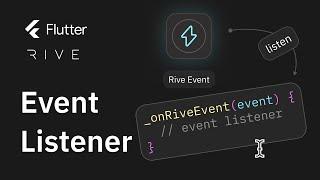 Flutter Rive Event Listeners - Subscribe to Rive Events in Flutter Runtime