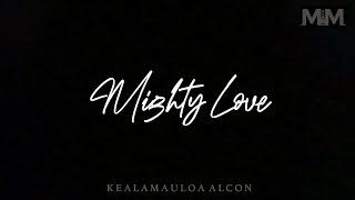 Kealamauloa Alcon - Jah Loves You