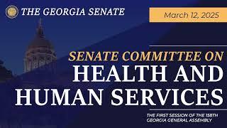 03/12/2025 Senate Committee on Health and Human Services