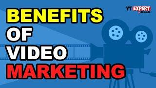 Benefits Of Video Marketing For Business