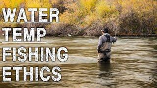 Water Temp. Fishing Ethics | Ashland Fly Shop