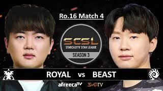 [ENG] SCSL S3 Ro.16 Match 4 (Royal vs Beast) - StarCastTV English