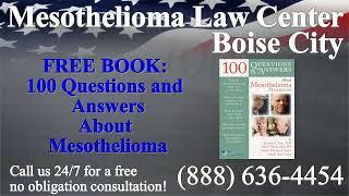 Boise City, ID - Mesothelioma & Asbestos - Lawyer | Attorney | Lawsuit - (Lung Cancer, Asbestosis)