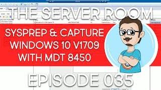 Windows 10 1709 | Sysprep and Capture with MDT 8450 | TSR #035