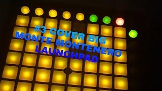 #3 COVER BIG MONTE  MONTENERO LAUNCHPAD